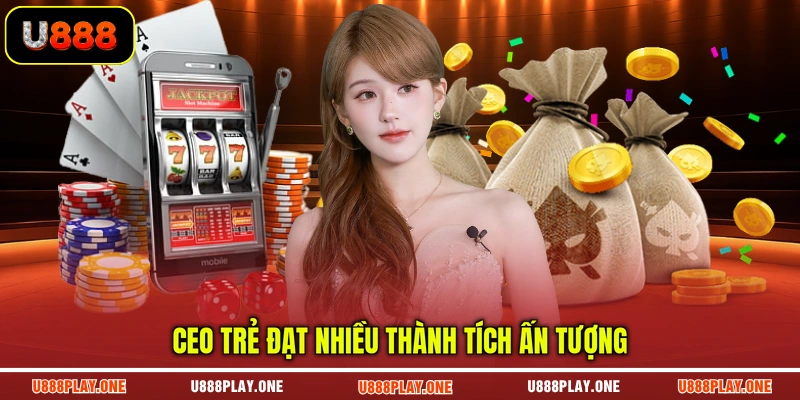 CEO trẻ đạt nhiều thành tích ấn tượng
