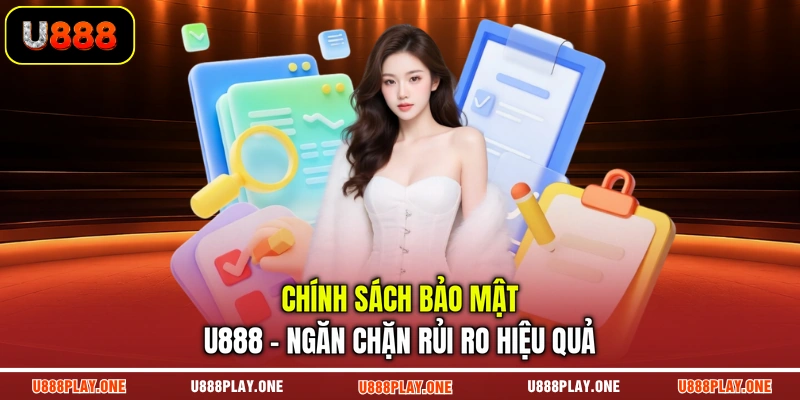 Chính sách bảo mật U888