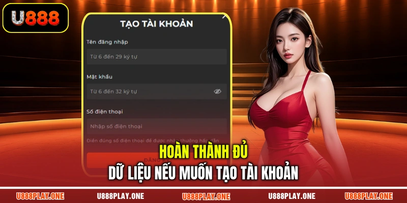 Hoàn thành đủ dữ liệu nếu muốn tạo tài khoản