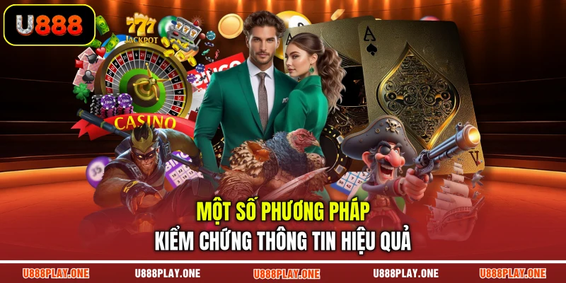 Một số phương pháp kiểm chứng thông tin hiệu quả