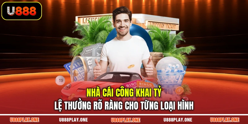 Nhà cái công khai tỷ lệ thưởng rõ ràng cho từng loại hình