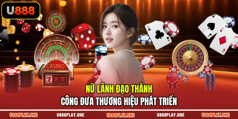 Nữ lãnh đạo thành công đưa thương hiệu phát triển