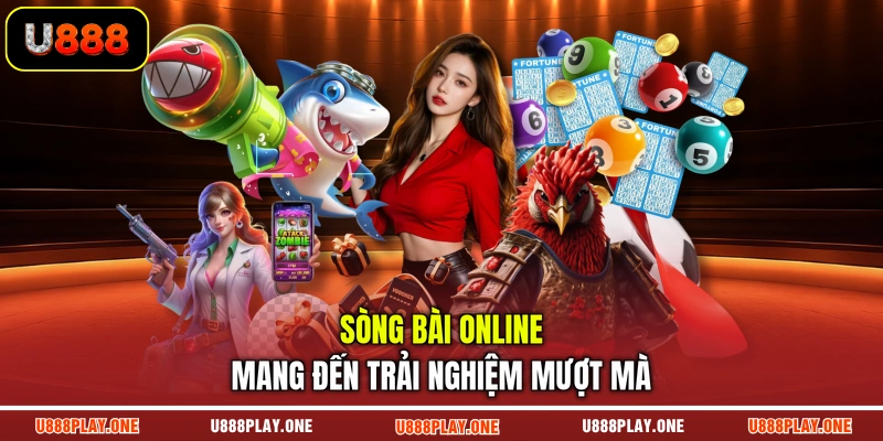 Sòng bài online mang đến trải nghiệm mượt mà